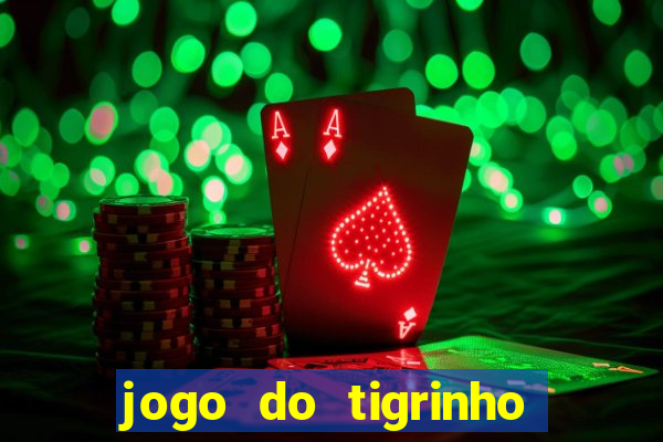 jogo do tigrinho com deposito de 1 real